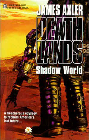 Deathlands # 49: Shadow World